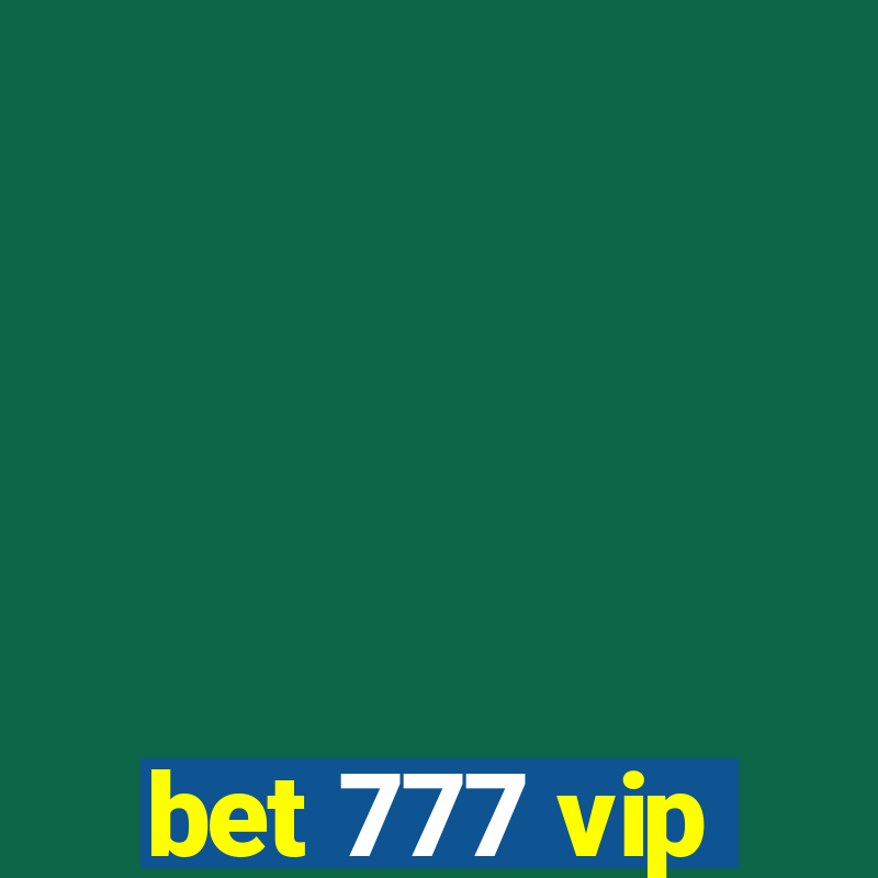 bet 777 vip